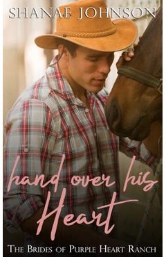 Hand Over His Heart - Shanae Johnson