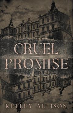 Cruel Promise - Ketley Allison