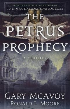 The Petrus Prophecy - Gary Mcavoy