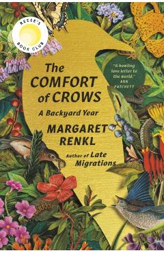 The Comfort of Crows: A Backyard Year - Margaret Renkl