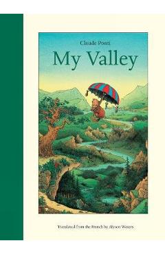 My Valley - Claude Ponti