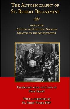 The Autobiography of St. Robert Bellarmine