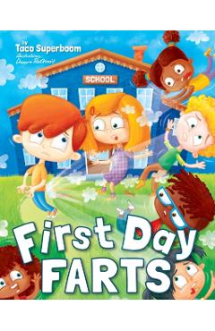 First Day Farts - Taco Superboom