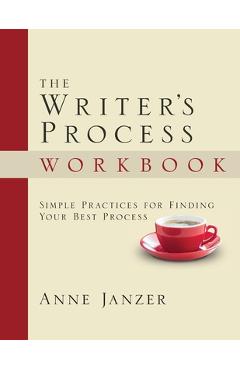 The Writer\'s Process Workbook - Anne Janzer
