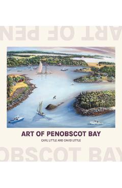 Art of Penobscot Bay - Carl Little