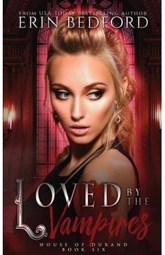 Loved By The Vampires - Erin Bedford