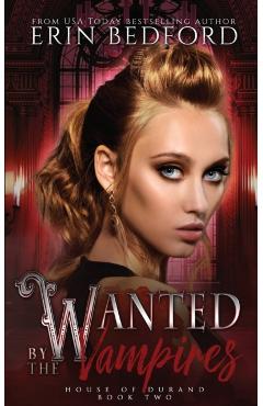 Wanted by the Vampires - Erin Bedford
