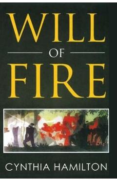 Will of Fire - Cynthia Hamilton