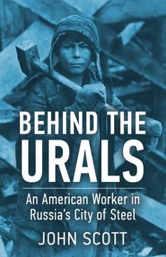 Behind the Urals - John Scott