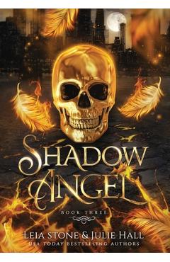 Shadow Angel: Book Three - Leia Stone