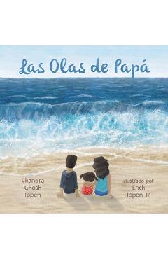 Las Olas de Pap� - Chandra Ghosh Ippen