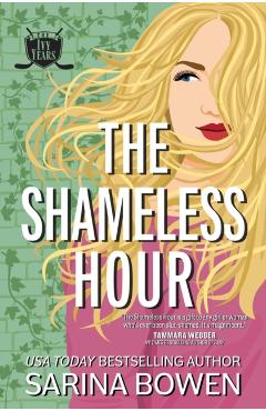 The Shameless Hour - Sarina Bowen