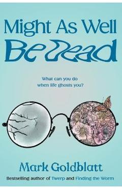 Might As Well Be Dead - Mark Goldblatt