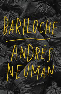 Bariloche - Andrés Neuman