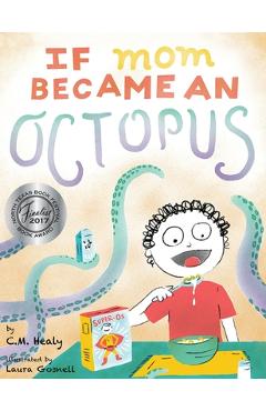 If Mom Became an Octopus - Cm Healy