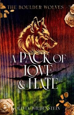 A Pack of Love and Hate - Olivia Wildenstein