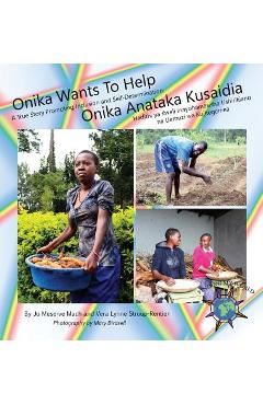 Onika Wants To Help/ Onika Anataka Kusaidia - Jo Meserve Mach