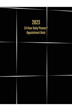 2023 24-Hour Daily Planner/ Appointment Book: Dot Grid Design (One Page per Day) - I. S. Anderson