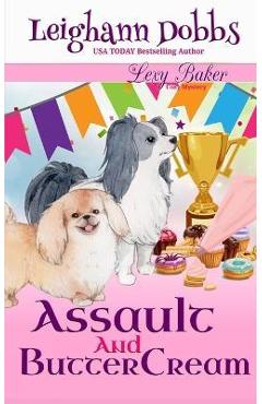 Assault and Buttercream