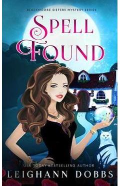 Spell Found - Leighann Dobbs