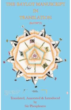 The Baylot Manuscript in Translation - Sar Phosphoros