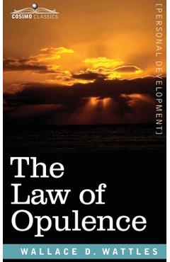 The Law of Opulence - Wallace D. Wattles