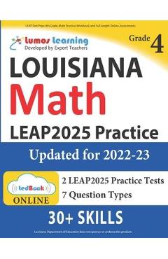 LEAP Test Prep: 4th Grade Math Practice Workbook and Full-length Online Assessments: LEAP Study Guide - Lumos Learning