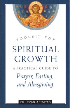 Toolkit for Spiritual Growth - Evan Armatas