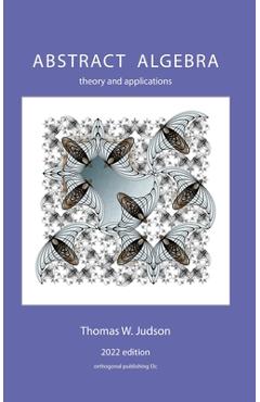 Abstract Algebra: Theory and Applications - Thomas Judson