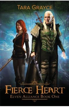 Fierce Heart - Tara Grayce