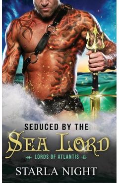 Seduced by the Sea Lord - Starla Night
