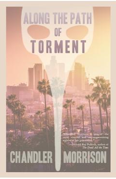 Along the Path of Torment - Chandler Morrison
