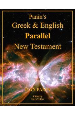 Panin\'s Greek and English Parallel New Testament: Large Print Edition - Ivan Panin