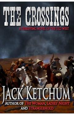 The Crossings - Jack Ketchum