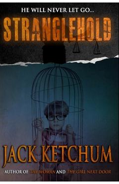Stranglehold - Jack Ketchum