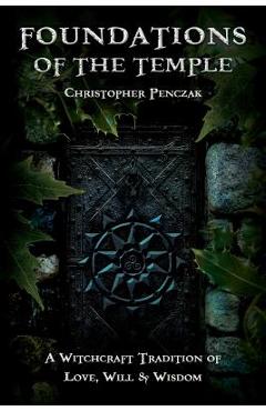 Foundations of the Temple - Christopher Penczak
