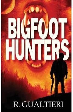 Bigfoot Hunters - Rick Gualtieri