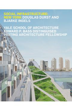 Social Infrastructure: New York: Douglas Durst and Bjarke Ingels - James Andrachuk