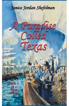A Paradise Called Texas - Janice Jordan Shefelman