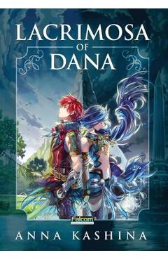 Lacrimosa of Dana: Officially Licensed Novelization of Ys VIII: Lacrimosa of Dana - Anna Kashina