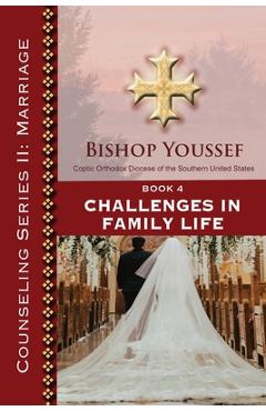 Book 4: Challenges in Family Life - Bishop Youssef