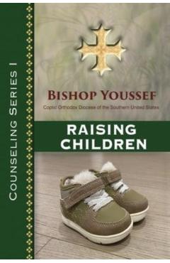 Counseling Series I: Raising Children - Bishop Youssef