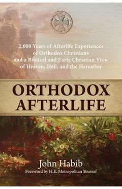 Orthodox Afterlife - John Habib