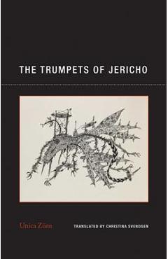 The Trumpets of Jericho - Unica Zürn