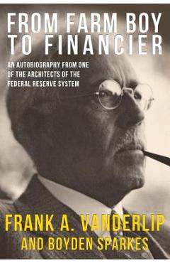 From Farm Boy To Financier