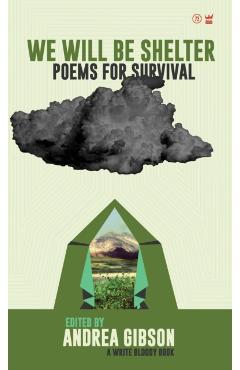 We Will Be Shelter: Poems for Survival - Andrea Gibson