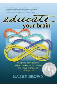 Educate Your Brain - Kathy Brown