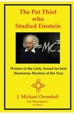 The Pot Thief Who Studied Einstein - J. Michael Orenduff