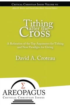 Tithing After the Cross - David A. Croteau