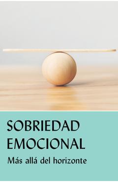 Sobriedad Emocional: Más Allá del Horizonte - Aa Grapevine